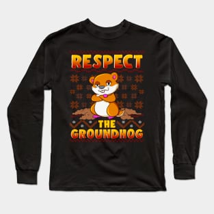 Groundhog Day Respect Long Sleeve T-Shirt